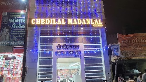 CHEDILAL MADANLAL , CLOTH MERCHANT