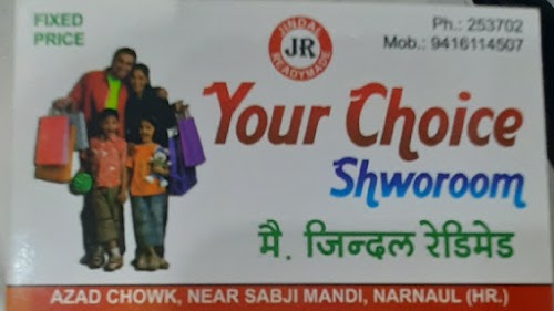 Your Choice Showroom ( Ms. Jindal Readymade & Jindal Collection)