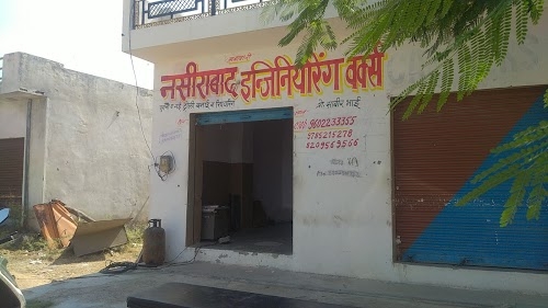 Nasirabad engineering work shop...Gopal sager