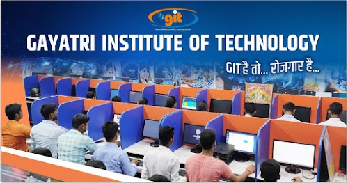 GAYATRI INSTITUTE OF TECHNOLOGY