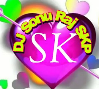 Dj Sonu Raj Skp